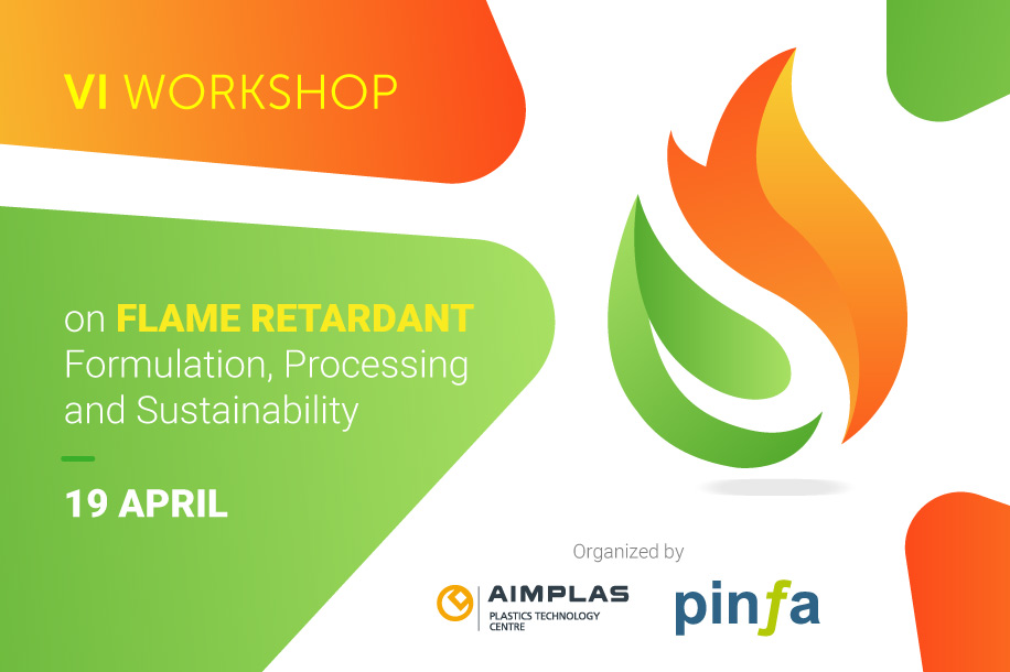 VI workshop on Flame Retardant Formulation, Processing and Sustainability